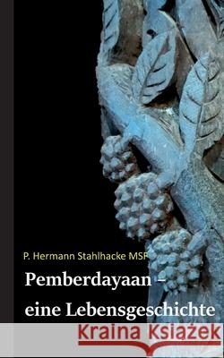 Pemberdayaan: Eine Lebensgeschichte P. Hermann Stahlhack Walter Wolf 9783753408323 Books on Demand - książka