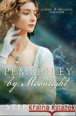 Pemberley by Moonlight Stephen Ord 9781951033941 Quills & Quartos Publishing - książka