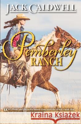 Pemberley Ranch Jack Caldwell   9798987376409 White Sdoup Press - książka