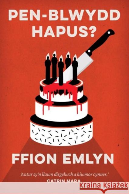 Pen-Blwydd Hapus? Ffion Emlyn 9781800995673 Y Lolfa - książka