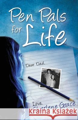 Pen Pals for Life Charlene Grace 9781735163710 Resilient Books - książka