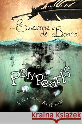 Pen Pearls: A Personal Anthology Suzanne D 9781478185598 Createspace - książka