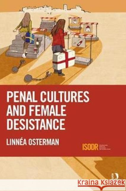Penal Cultures and Female Desistance Linnea Osterman 9781138284166 Routledge - książka