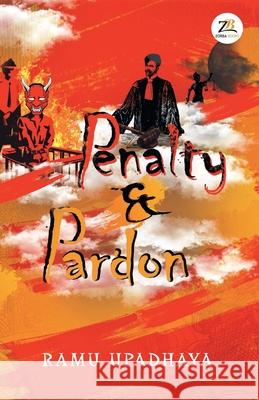 Penalty and Pardon Ramu Upadhaya 9789390640485 Zorba Books - książka