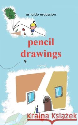 pencil drawings Erdassion Arnaldo Erdassion 9798625135054 Independently published - książka