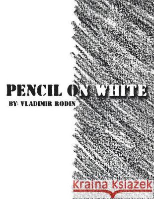 Pencil on White: All About Eve Vladimir Rodin 9781796061048 Xlibris Us - książka