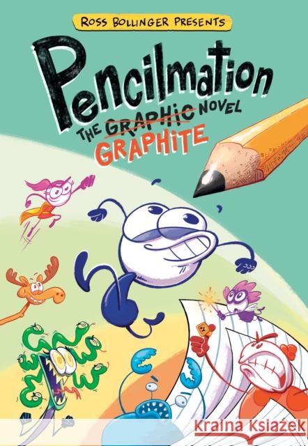 Pencilmation: The Graphite Novel Ross Bollinger 9780593383742 Penguin Young Readers Licenses - książka