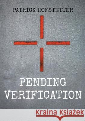 Pending Verification Patrick Hofstetter 9783695126118 Bod - Books on Demand - książka