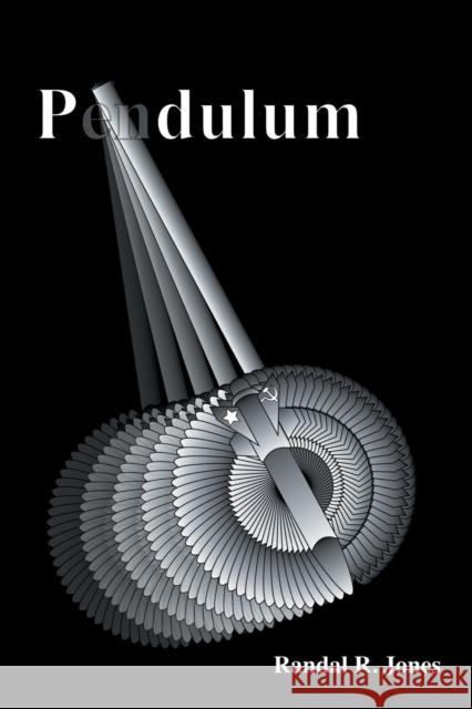 Pendulum Randal R Jones 9781647192754 Booklocker.com - książka
