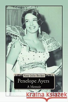 Penelope Ayers Amy Julia Becker 9781436363112 Xlibris Corporation - książka