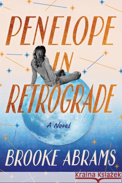 Penelope in Retrograde: A Novel Brooke Abrams 9781662513251 Amazon Publishing - książka