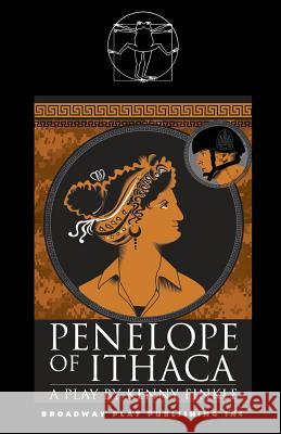Penelope of Ithaca Kenny Finkle 9780881456073 Broadway Play Publishing Inc - książka