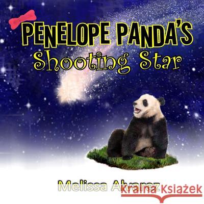 Penelope Panda's Shooting Star Melissa Alvarez Melissa Alvarez 9780971729032 Adrema Press - książka