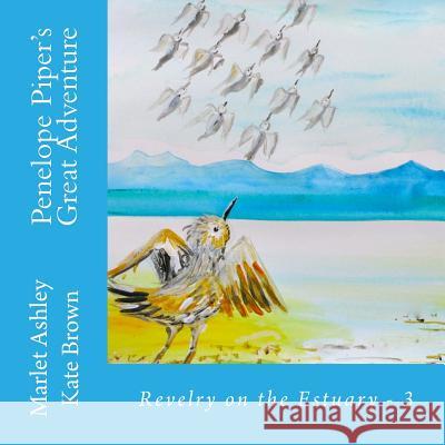 Penelope Piper's Great Adventure: when seashore creatures meet ... Brown, Kate 9781482338607 Createspace - książka