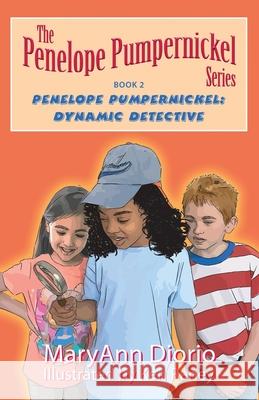 Penelope Pumpernickel: Dynamic Detective Maryann Diorio 9780930037703 Topnotch Press - książka