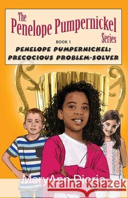 Penelope Pumpernickel: Precocious Problem-Solver Maryann Diorio 9780930037680 Topnotch Press - książka