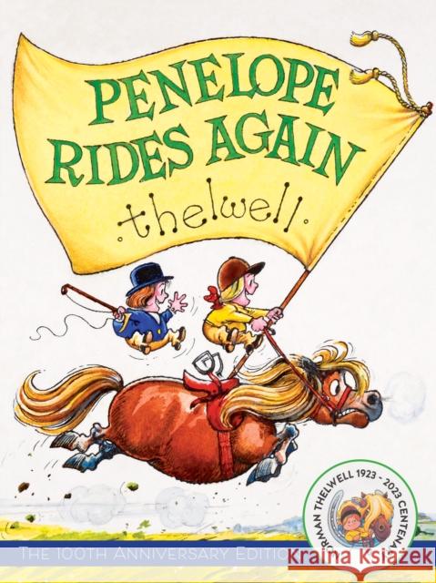 Penelope Rides Again: The 100th Anniversary Edition Norman Thelwell 9781646011698 Trafalgar Square Books - książka