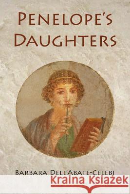 Penelope's Daughters Barbara Dell'abate-Celebi   9781609620837 Zea Books - książka