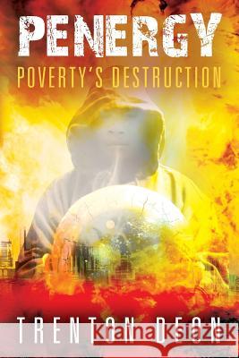 Penergy: Poverty's Destruction Trenton Deon 9781478767954 Outskirts Press - książka