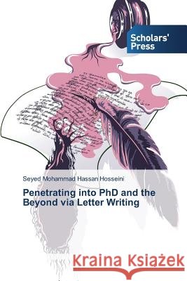Penetrating into PhD and the Beyond via Letter Writing Hosseini Seyed Mohammad Hassan   9783639705188 Scholars' Press - książka