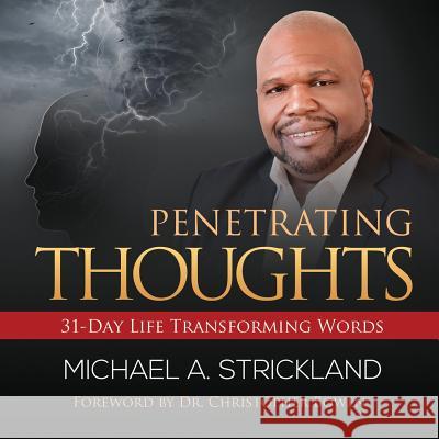 Penetrating Thoughts Michael A. Strickland 9781732432703 More Excellent Way Enterprises - książka