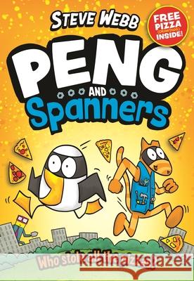Peng and Spanners: Awesomely funny, for fans of Bunny vs Monkey! Steve Webb 9780571372911 Faber & Faber - książka