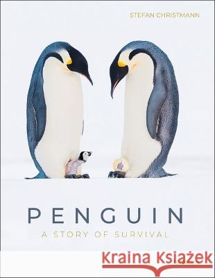 Penguin: A Story of Survival Stefan Christmann 9783961715152 Te Neues Publishing Company - książka