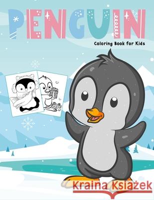 Penguin Coloring Book for Kids: Cute and Easy Colouring Book for Toddler and Kids Marshall, Nick 9798566797960 Independently published - książka