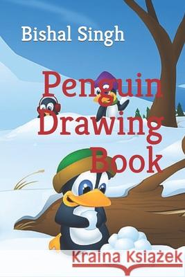 Penguin Drawing Book Singh Bishal Singh 9798422798773 Independently published - książka