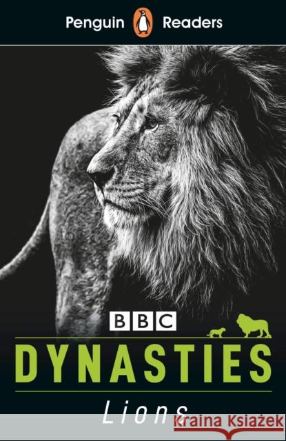 Penguin Readers Level 1: Dynasties: Lions (ELT Graded Reader) Stephen Moss 9780241447369 Penguin Random House Children's UK - książka