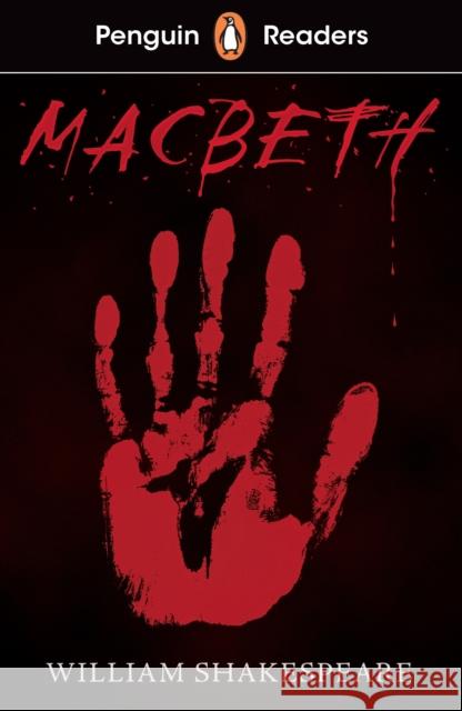 Penguin Readers Level 1: Macbeth (ELT Graded Reader): Abridged Edition William Shakespeare 9780241493069 Penguin Random House Children's UK - książka