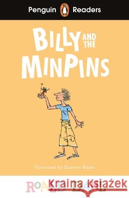 Penguin Readers Level 1: Roald Dahl Billy and the Minpins (ELT Graded Reader) Roald Dahl 9780241610817 Penguin Random House Children's UK - książka