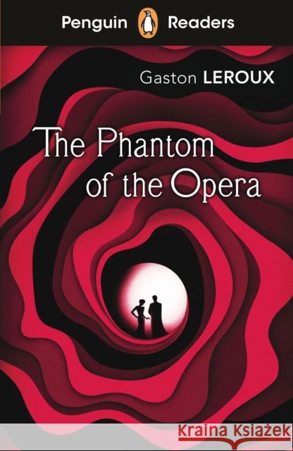 Penguin Readers Level 1: The Phantom of the Opera (ELT Graded Reader): Abridged Edition Gaston Leroux 9780241520642 Penguin Random House Children's UK - książka