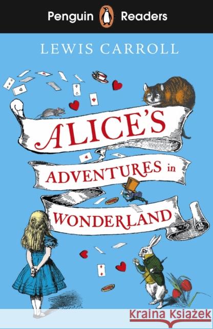 Penguin Readers Level 2: Alice's Adventures in Wonderland (ELT Graded Reader) Carroll, Lewis 9780241588864 Penguin Random House Children's UK - książka