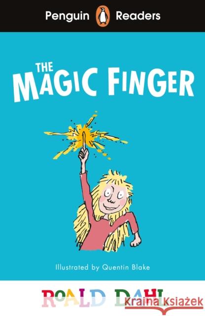 Penguin Readers Level 2: Roald Dahl The Magic Finger (ELT Graded Reader): Abridged Edition Roald Dahl 9780241611104 Penguin Random House Children's UK - książka