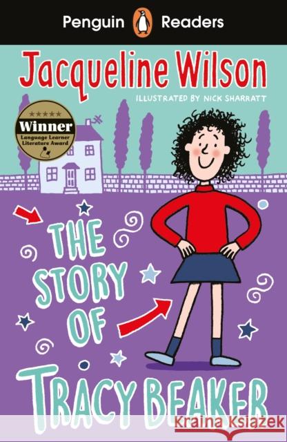 Penguin Readers Level 2: The Story of Tracy Beaker (ELT Graded Reader): Abridged Edition Wilson, Jacqueline 9780241553329 Penguin Random House Children's UK - książka