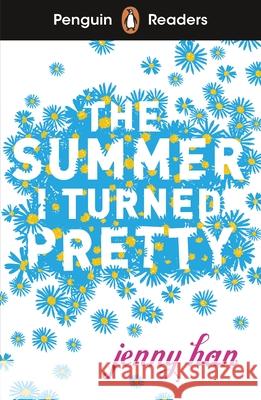 Penguin Readers Level 3: The Summer I Turned Pretty (ELT Graded Reader): Abridged Edition Jenny Han 9780241589007 Penguin Random House Children's UK - książka