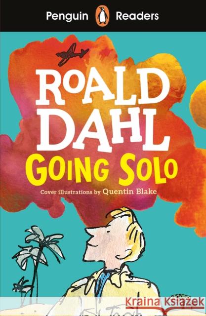 Penguin Readers Level 4: Going Solo (ELT Graded Reader): Abridged Edition Roald Dahl 9780241430927 Penguin Random House Children's UK - książka