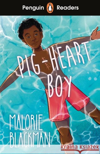 Penguin Readers Level 4: Pig-Heart Boy (ELT Graded Reader): Abridged Edition Malorie Blackman 9780241542569 Penguin Random House Children's UK - książka