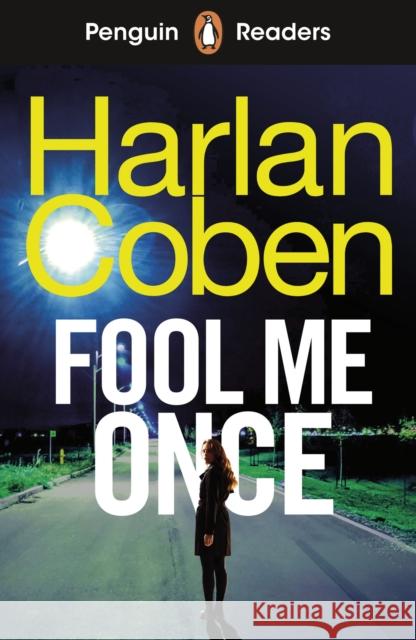 Penguin Readers Level 5: Fool Me Once (ELT Graded Reader): Abridged Edition Harlan Coben 9780241753996 Penguin Random House Children's UK - książka
