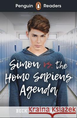 Penguin Readers Level 5: Simon vs. The Homo Sapiens Agenda (ELT Graded Reader): Abridged Edition Becky Albertalli 9780241493182 Penguin Random House Children's UK - książka