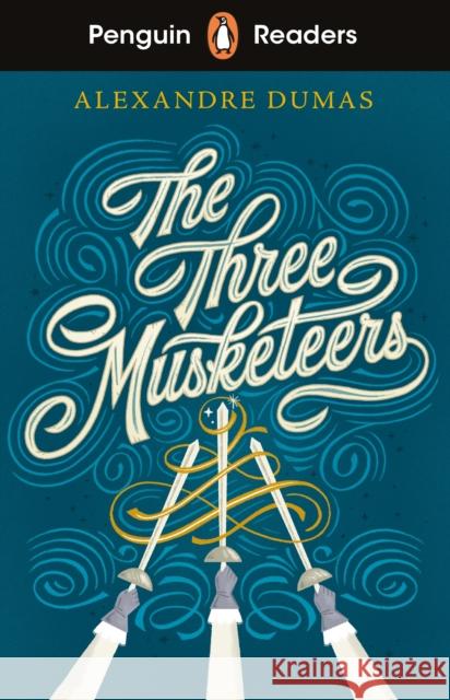 Penguin Readers Level 5: The Three Musketeers (ELT Graded Reader): Abridged Edition Alexandre Dumas 9780241542576 Penguin Random House Children's UK - książka