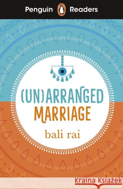 Penguin Readers Level 5: (Un)arranged Marriage (ELT Graded Reader) Bali Rai 9780241636862 Penguin Random House Children's UK - książka