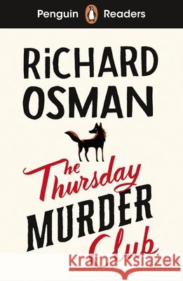Penguin Readers Level 6: The Thursday Murder Club (ELT Graded Reader): Abridged Edition Richard Osman 9780241700631 Penguin Random House Children's UK - książka