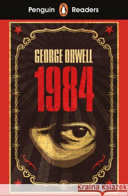 Penguin Readers Level 7: Nineteen Eighty-Four (ELT Graded Reader): Abridged Edition George Orwell 9780241430972 Penguin Random House Children's UK - książka