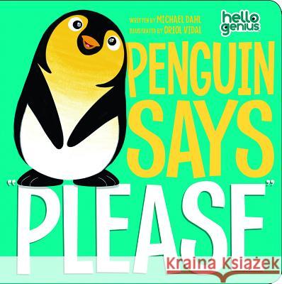 Penguin Says Please Michael Dahl 9781404867888 Picture Window Books - książka