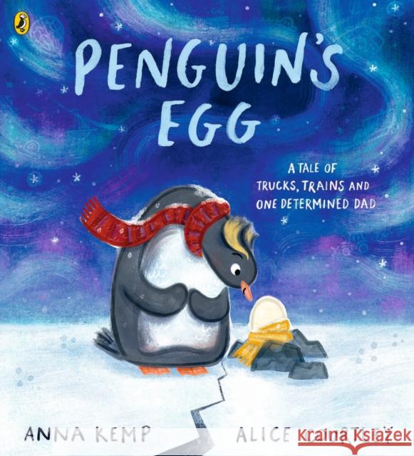 Penguin's Egg Anna Kemp 9780241526309 Penguin Random House Children's UK - książka