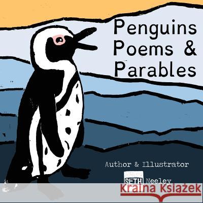 Penguins Poems & Parables Seth Neeley 9781539040590 Createspace Independent Publishing Platform - książka