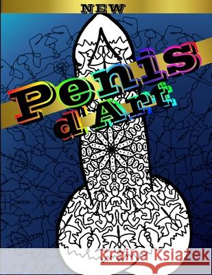 Penis d'Art Dickins Lauren Dickins 9798640748727 Independently published - książka