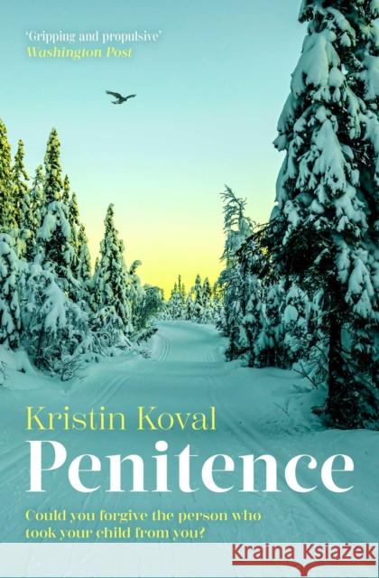 Penitence: An unforgettable story of love, grief, guilt and forgiveness Kristin Koval 9781398548831 Simon & Schuster Ltd - książka